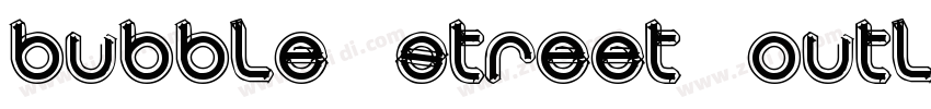 Bubble Street Outlin字体转换
